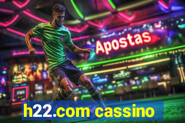 h22.com cassino